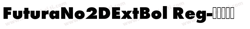 FuturaNo2DExtBol Reg字体转换